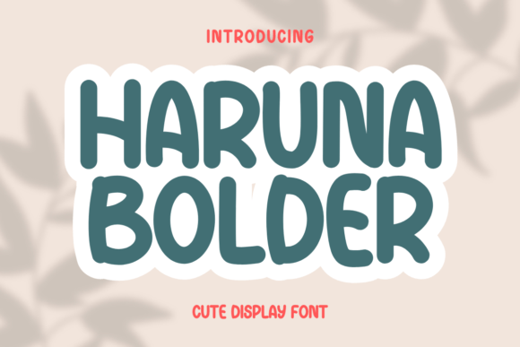 Haruna Bolder: The Ultimate Cute Display Font
