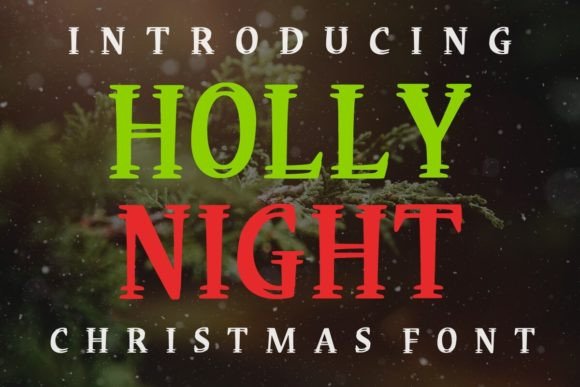 Holly Night: The Vintage Display Font for Festive Holiday Campaigns