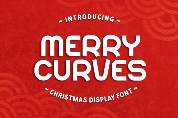 Merry Curves: The Christmas Display Font for Festive Branding
