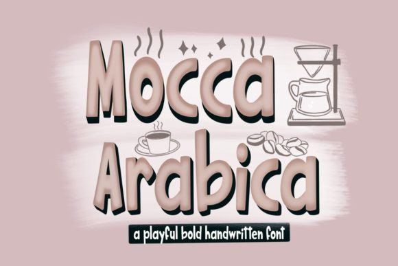 Mocca Arabica Free Download: The Ultimate Handwritten Display Font