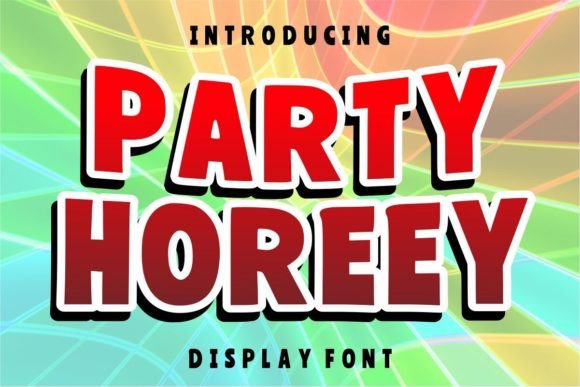 Party Horeey: A Unique Display Font for Sweet Craft Designs