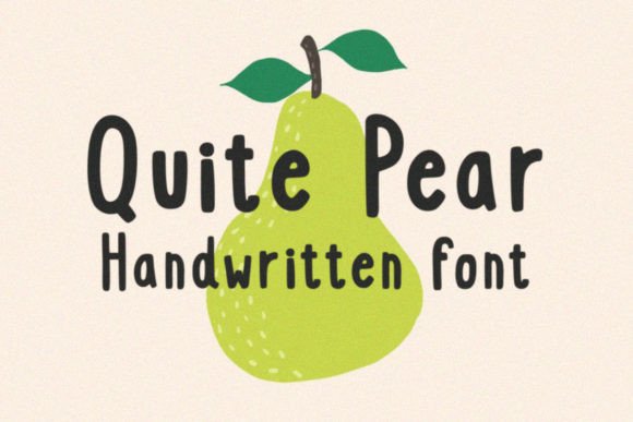 Quite Pear: A Quirky Handwritten Typeface for Fun Design Work