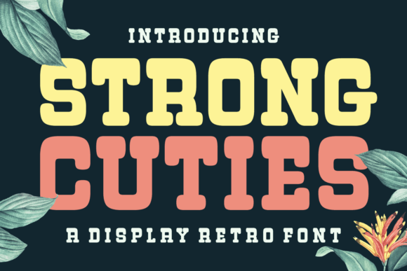 Strong Cuties Retro Display Font Review